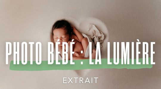 Extrait posing bebe - lumiere
